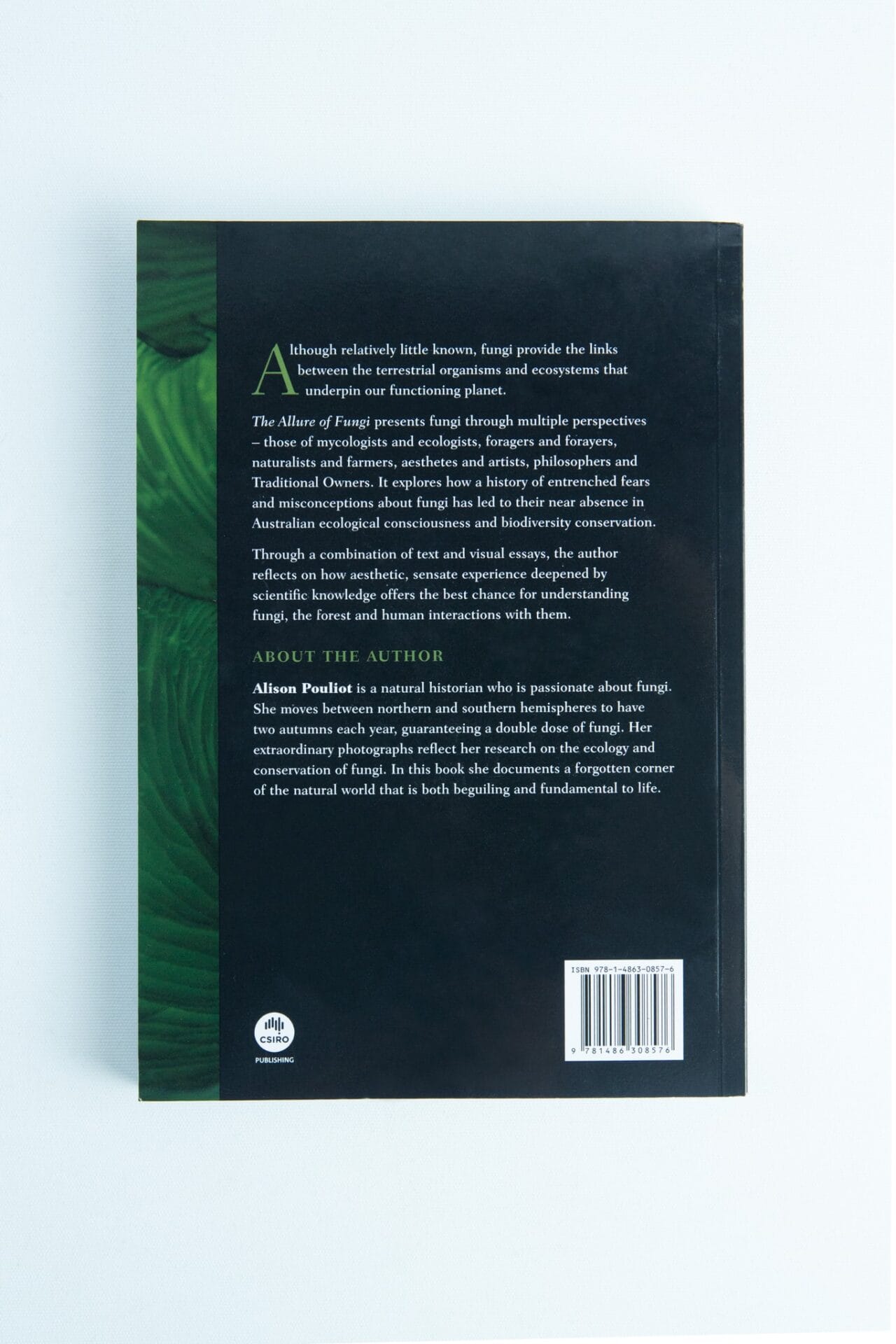 The back cover of The Allure of Fungi by Alison Pouliot includes text about fungi, a brief author bio, and features a barcode at the bottom.