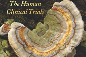 Book cover titled "Medicinal Mushrooms: The Human Clinical Trials" by Robert Dale Rogers, featuring a large, colourful mushroom in the foreground.